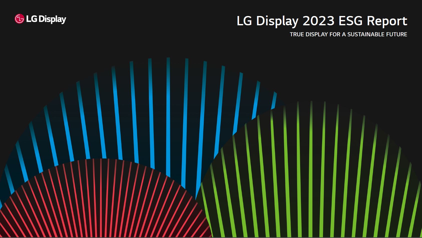 LG Display 2023 ESG Report / True Display for a sustainable future